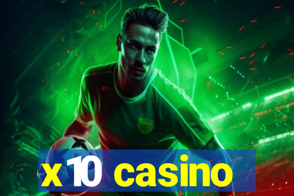 x10 casino